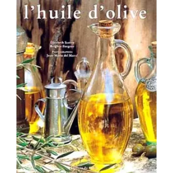 L'huile D'olive - Elisabeth Scotto, Brigitte Forgeur-image