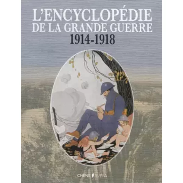 L'Encyclopédie de la Grande Guerre 1914-1918 - Collectif