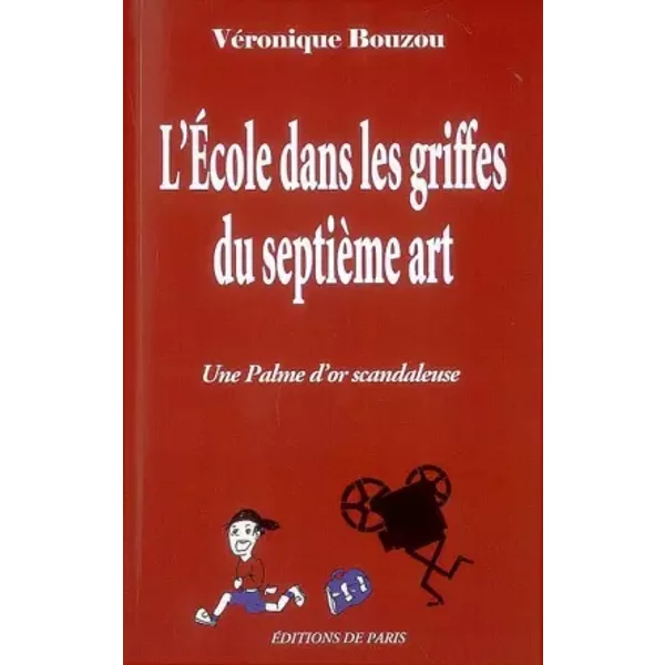 L'ecole Dans Les Griffes Du SeptièMe Art - VéRonique Bouzou-image