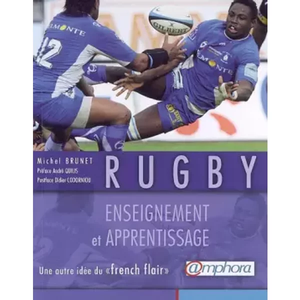 Rugby - Enseignement et apprentissage - Michel Brunet