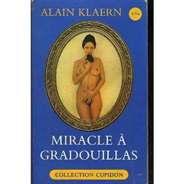 Miracle à Gradouillas (Collection Cupidon) - Alain Klaern