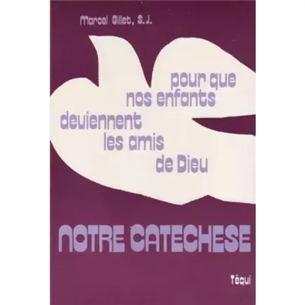 Notre Catechese - Marcel Gillet, Henri Holstein-image