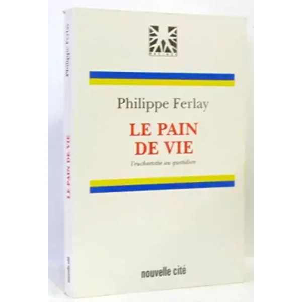 Le Pain De Vie - Philippe Ferlay-image