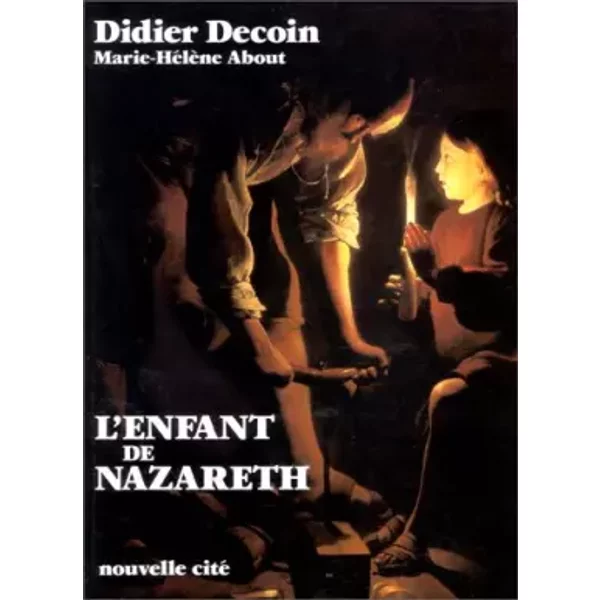 L'enfant De Nazareth - Didier Decoin, Marie-HéLèNe About-image