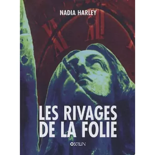 Les rivages de la folie: In the Betweeness - Nadia Harley