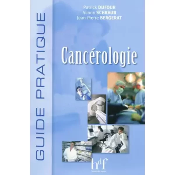 Guide Pratique De CancéRologie - Patrick Dufour, Simon Schraub, Jean-Pierre Bergerat-image