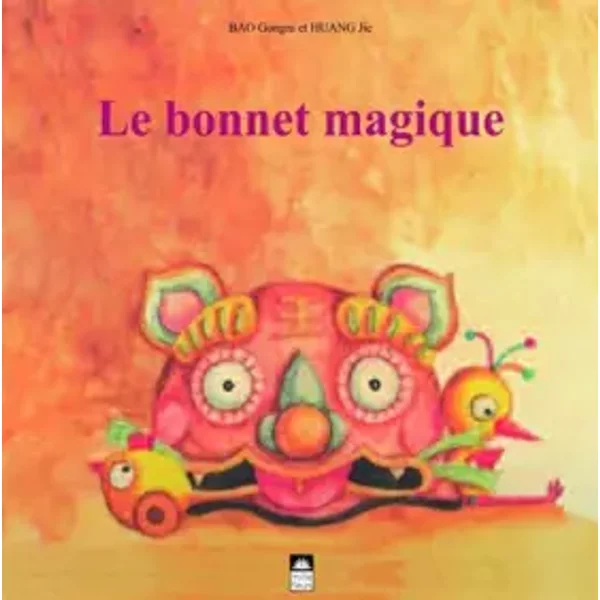 le bonnet magique - Dong ni Bao, Jie Huang