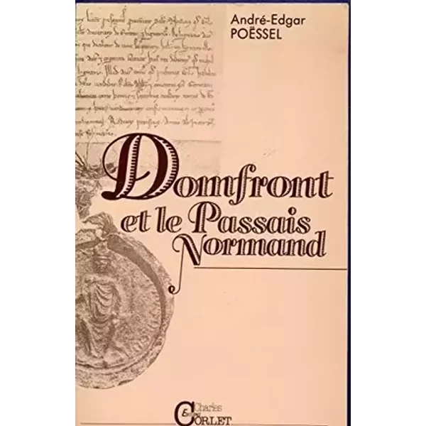 Domfront et le passais normand - André-Edgar Poëssel, Gérard Chauvière