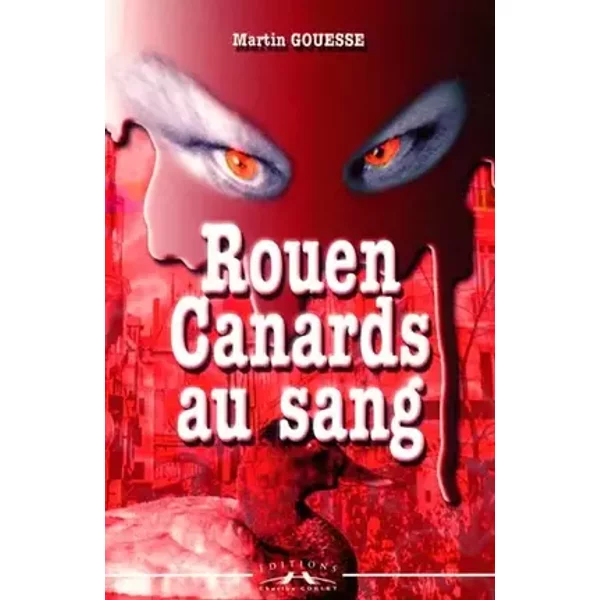Rouen, canards au sang - Martin Gouesse
