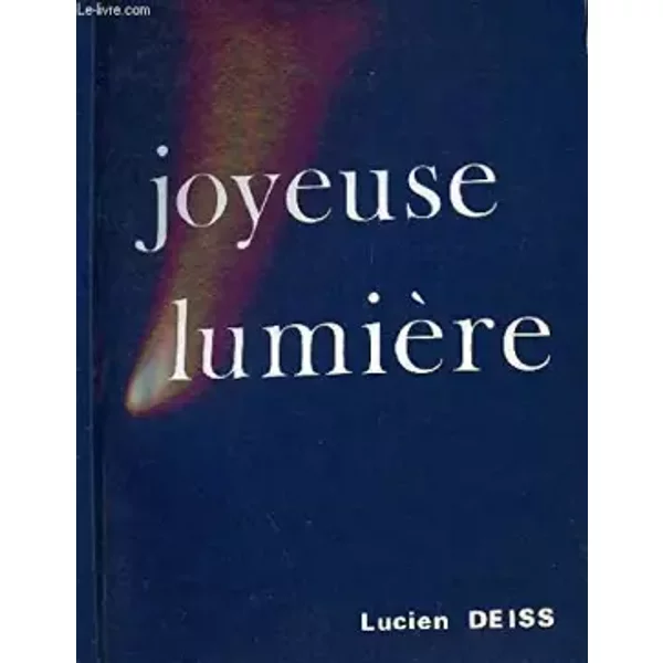 JOYEUSE LUMIERE - DEISS LUCIEN
