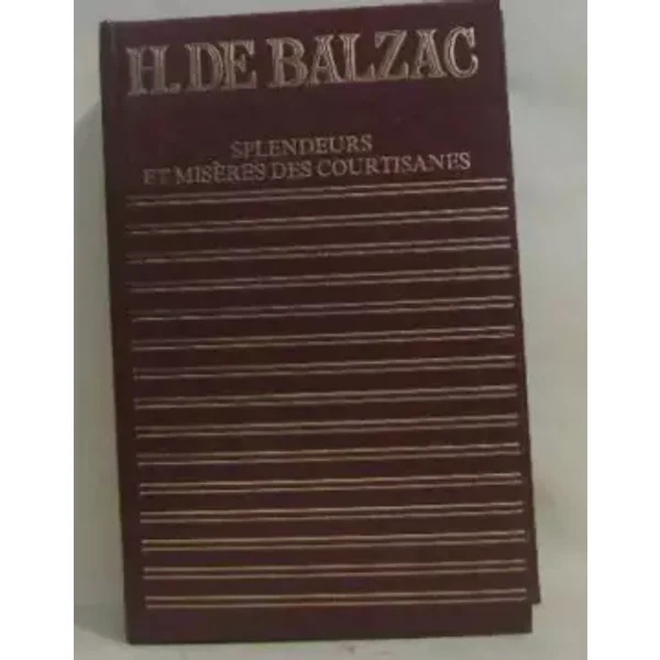 Splendeurs et misères des courtisanes (L'Univers des livres) - Honoré de Balzac, Daniel Oster