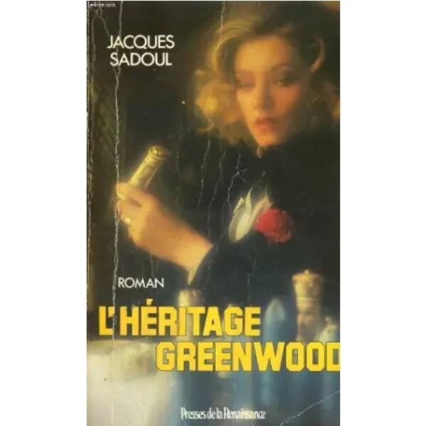 L'héritage greenwood : roman - Sadoul/Jacques