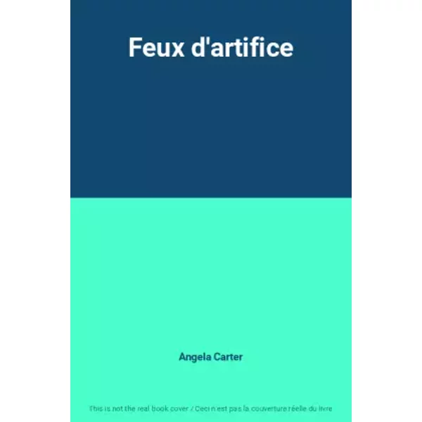 Feux d'artifice - Angela Carter