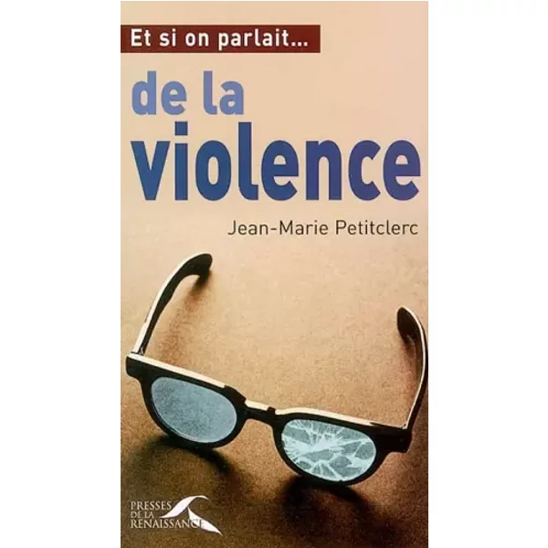 Et Si On Parlait De La Violence... - Jean-Marie Petitclerc-image