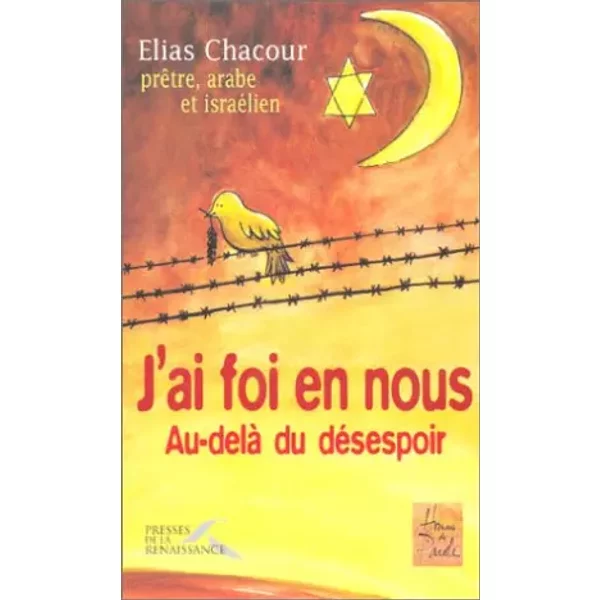 J'ai Foi En Nous : Au-Delà Du Desespoir - Elias Chacour-image