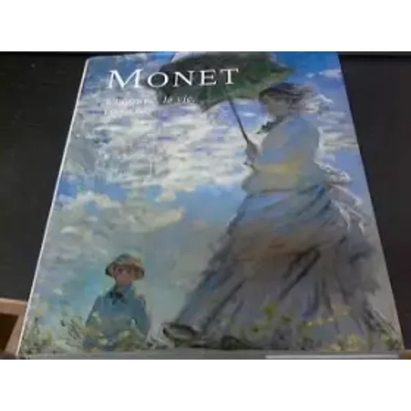 Monet : L'homme, La Vie, L'oeuvre - Sophie Monneret Et AgnèS Liebaert-image