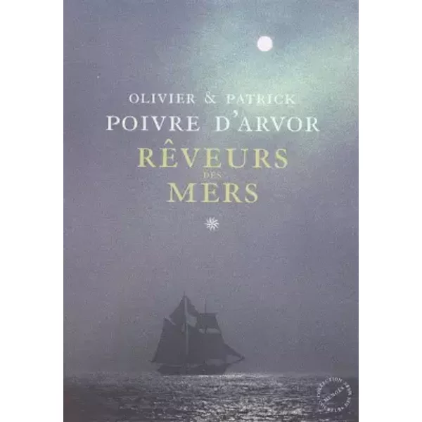 RêVeurs Des Mers - Patrick Poivre D'arvor-image