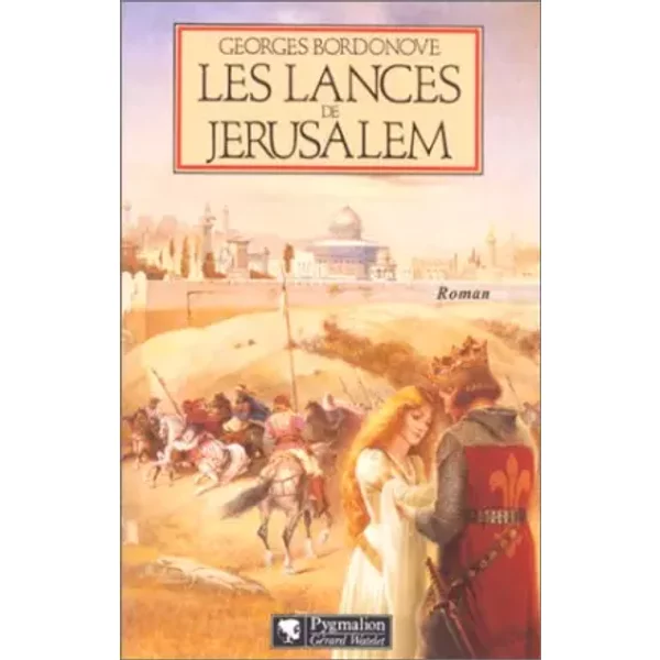 Les Lances De JéRusalem - Georges Bordonove-image