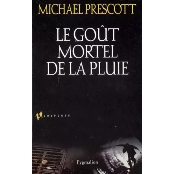 Le GoûT Mortel De La Pluie - Michael Prescott-image