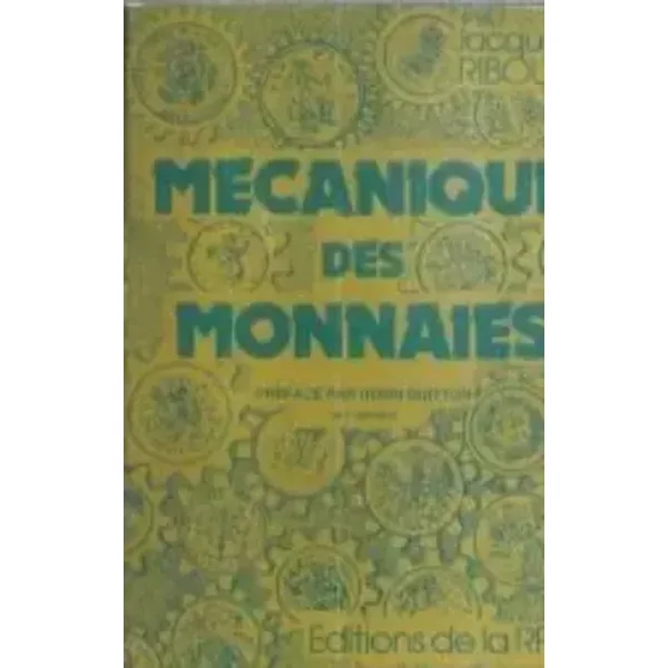 Mécanique des monnaies - Jacques Riboud