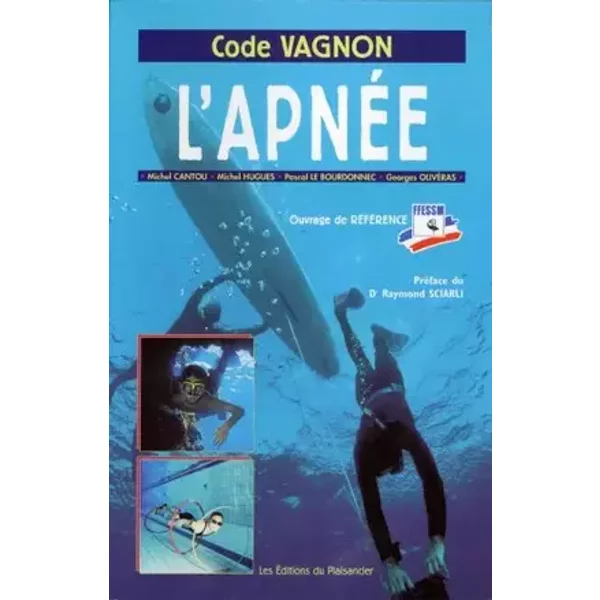 Code Vagnon : L'Apnée - Michel Cantou, Michel Hugues, Pascal Le Bourdonnec, Georges Olivéras, Raymond Sciarli