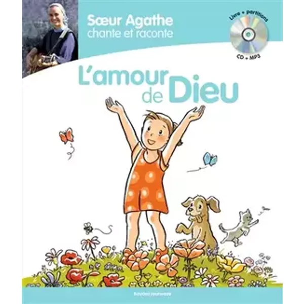 Soeur Agathe chante et raconte l'amour de Dieu - Soeur Agathe, CÉCILE GUINEMENT