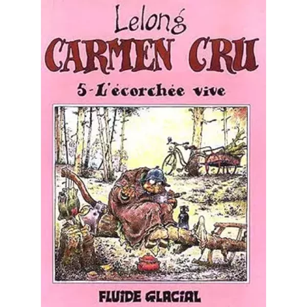 Carmen Cru, Tome 5 : L'écorchée vive - Lelong