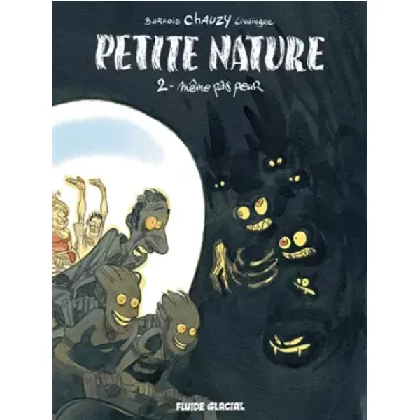 Petite Nature, Tome 2 : Même pas peur - Barrois, Jean-Christophe Chauzy, Yan Lindingre