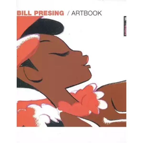 Bill Presing / Artbook: Edition bilingue français-anglais - Bill Presing