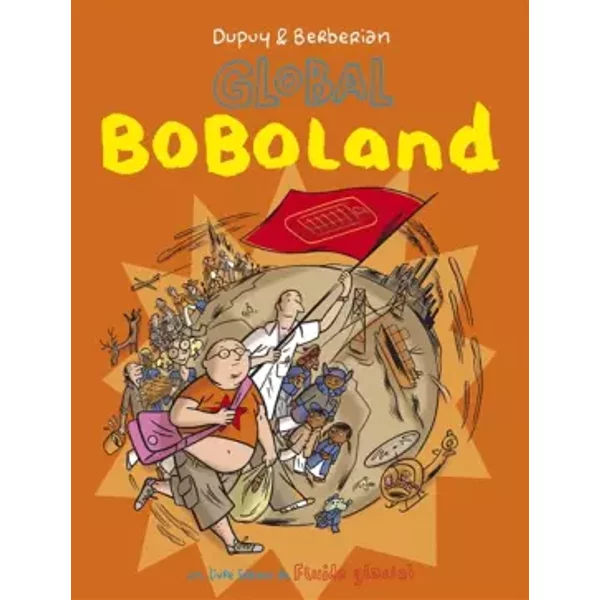 Boboland, Tome 2 : Global Boboland - Philippe Dupuy, Charles Berberian-image