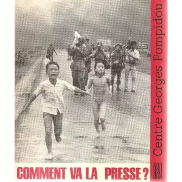Comment va la presse ? / [paris, galerie du centre de creation industrielle, 24 fevrier, 26 avril 19 - Collectif