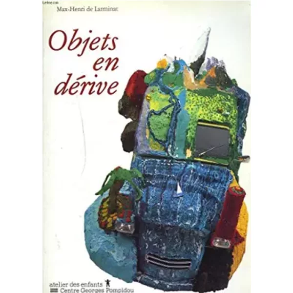Objets En DéRive - Max-Henri De Larminat Et Centre National D'art Et De Culture Georges-Pompidou (France). Atelier Des Enfan-image
