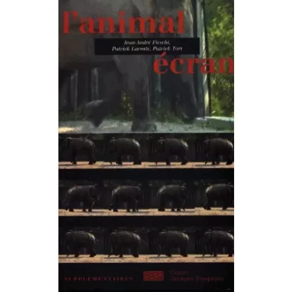 L'animal écran - Patrick Lacoste, Patrick Tort, Jean-André Fieschi