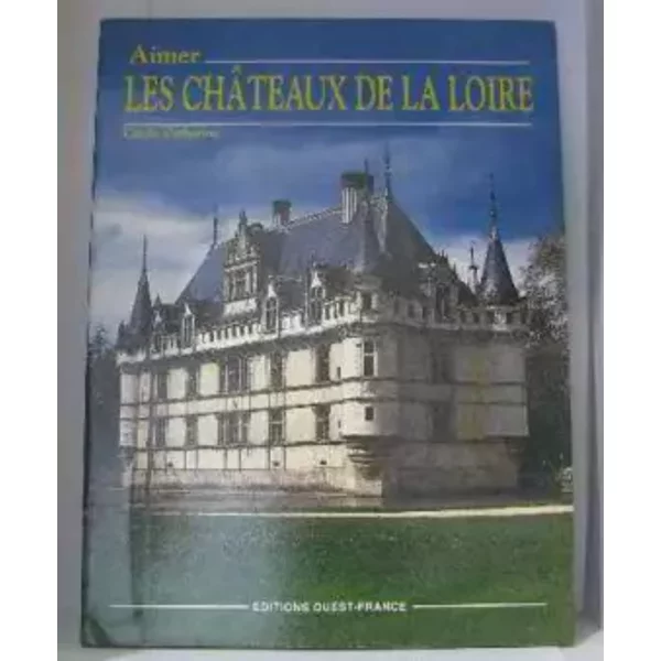 Aimer Les Chateaux De La Loire - Catherine, Catheri-image