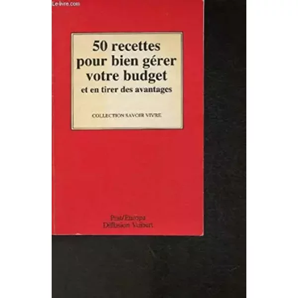 50 Recettes Pour Bien GéRer Votre Budget Et En Tirer Des Avantages - Collection Savoir Vivre-image