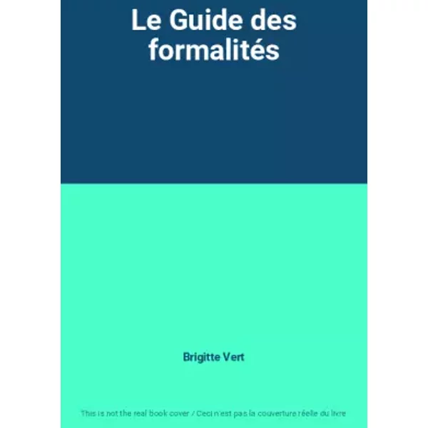 Le Guide Des FormalitéS - Brigitte Vert-image