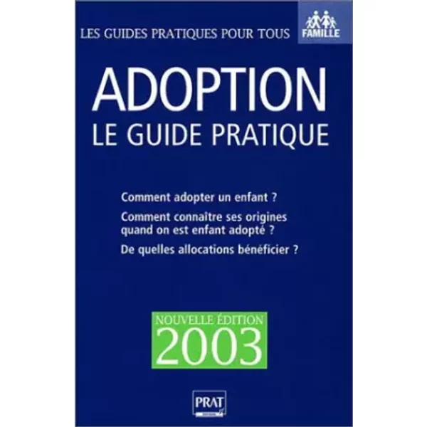 Adoption, Le Guide Pratique 2003 - Anne Masselot-Astruc-image