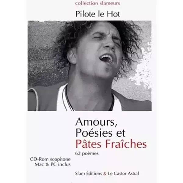 Amours, poésies et pâtes fraîches (1 livre + 1 CD-Rom) - Pilote Le Hot