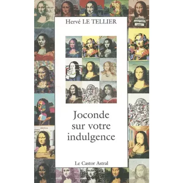 Joconde sur votre indulgence - Hervé Le Tellier