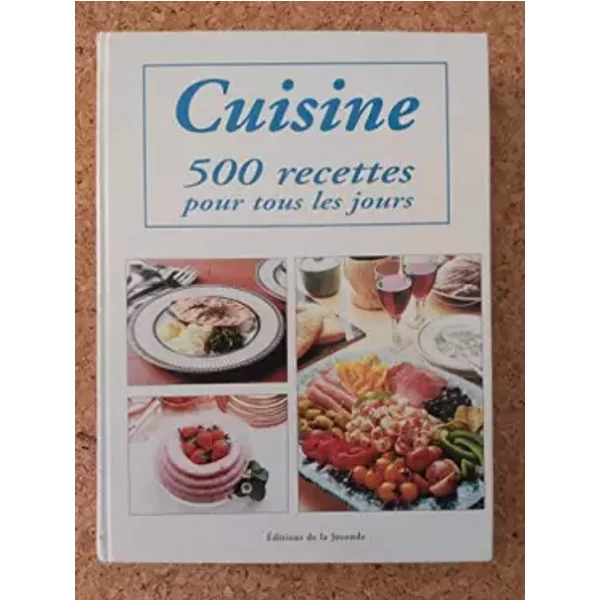 Cuisine 500 Recettes Pour Tous Les Jours - Chesteroc International-image