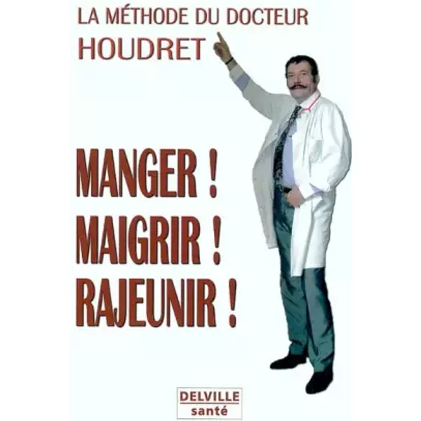 MéThode Houdret - Manger. Maigrir. Rajeunir - Jean-Claude Houdret-image