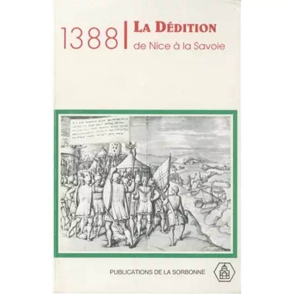 1388, la dédition de Nice à la Savoie - Rosine Cleyet-Michaud