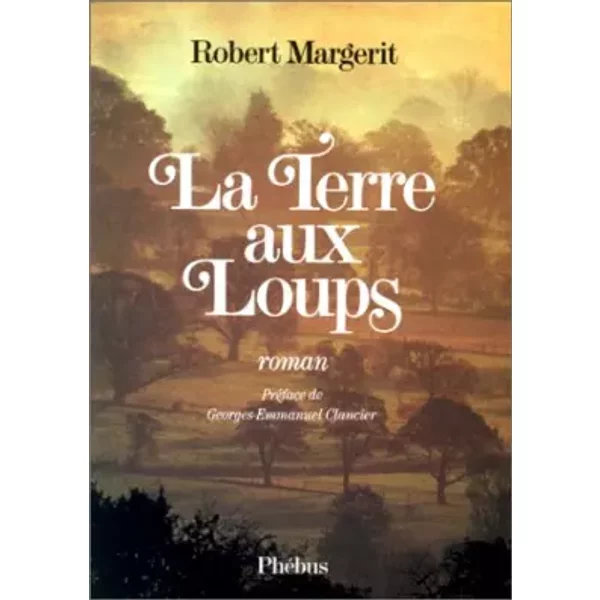 La Terre Aux Loups - Robert Margerit-image