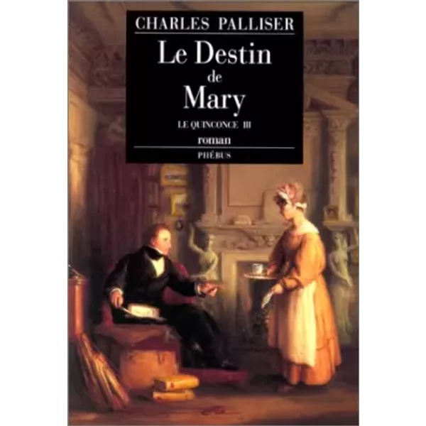 Le Quinconce Tome 3 : Le Destin De Mary - Charles Palliser-image