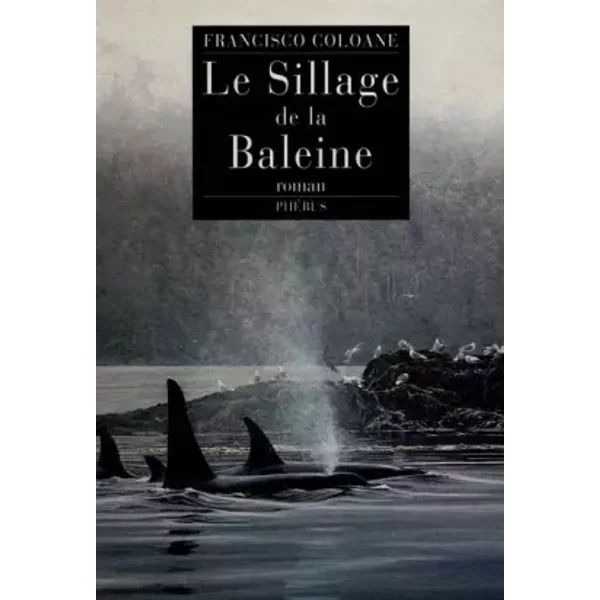 Le Sillage De La Baleine - Francisco Coloane-image