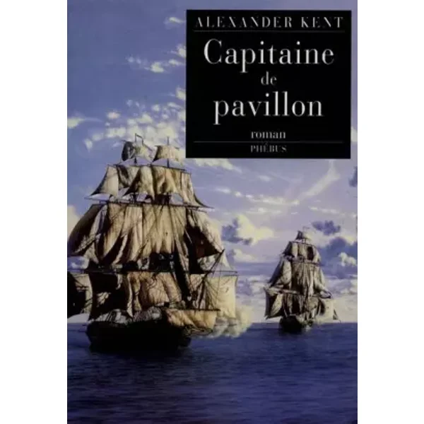 Capitaine de pavillon, tome 3 - Luc de Rancourt