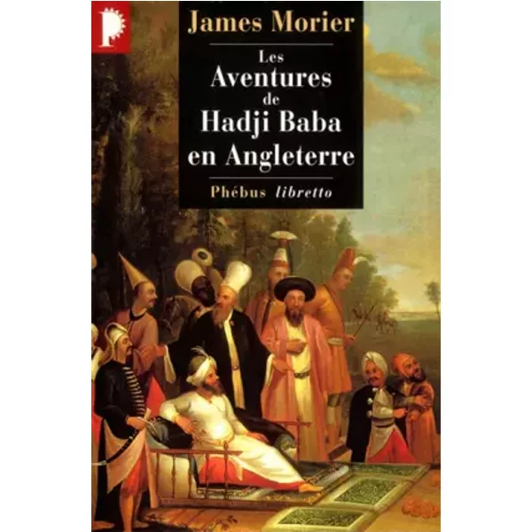 Les Aventures De Hadji Baba En Angleterre - James Morier Et Robert PéPin-image