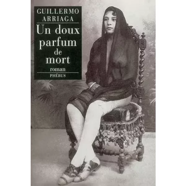 Un Doux Parfum De Mort - Guillermo Arriaga, FrançOis Gaudry-image