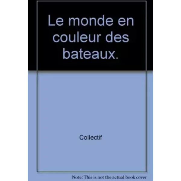 Le Monde En Couleur Des Bateaux.-image