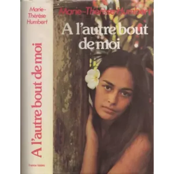 A L'autre Bout De Moi - Humbert Marie-ThéRèSe-image